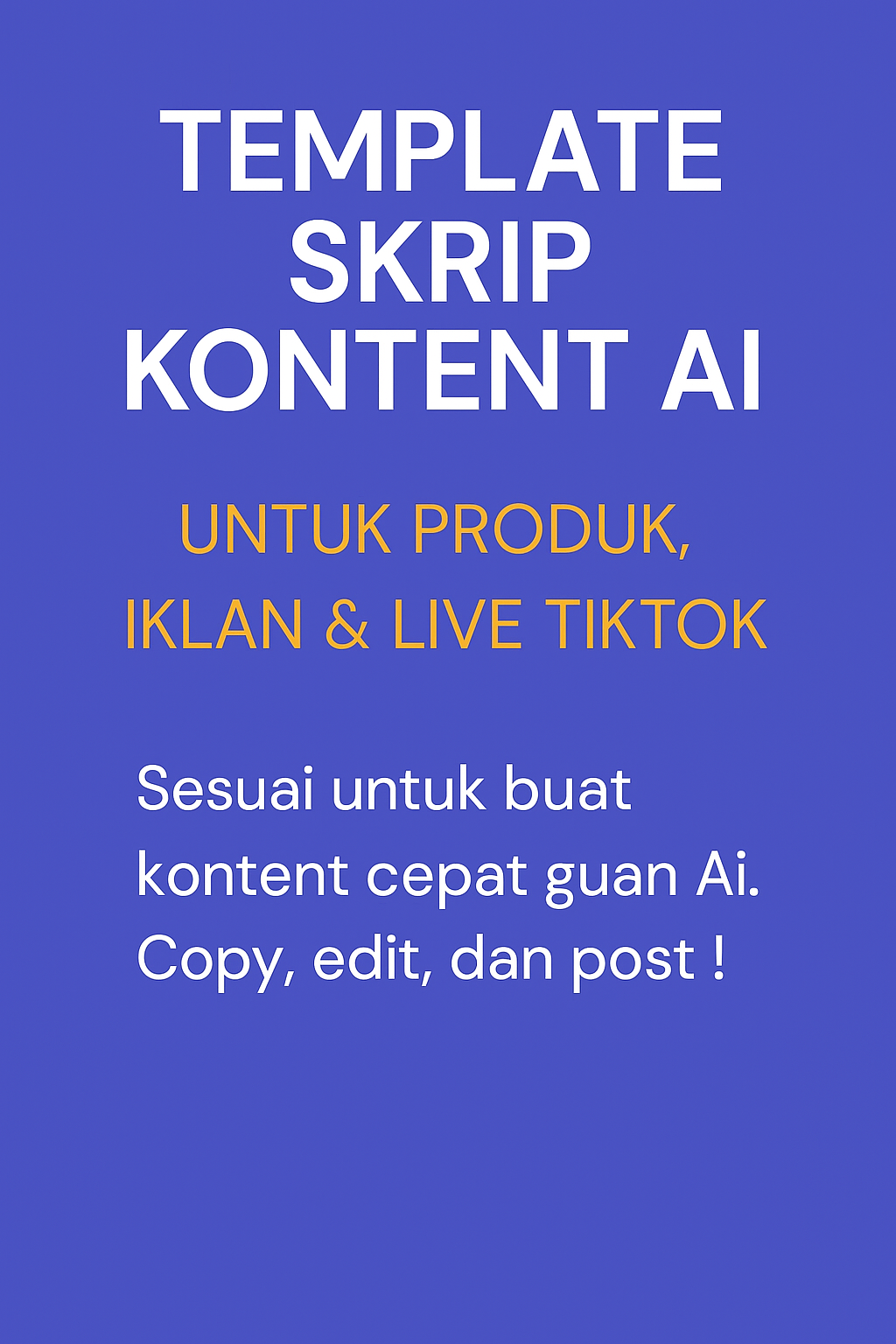 Template Skrip Konten AI untuk Produk, Iklan & Live TikTok